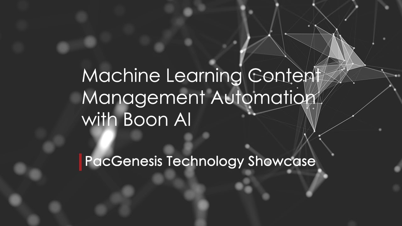 PacGenesis - Machine Learning Content Management Automation with Boon AI