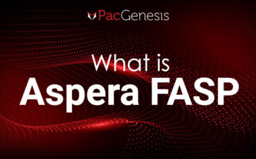 What is Aspera FASP? | PacGenesis