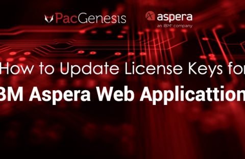 How to Update License Keys for IBM Aspera Web Applications: 2025 Update