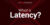 What is Latency?