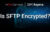 Is SFTP Encrypted?