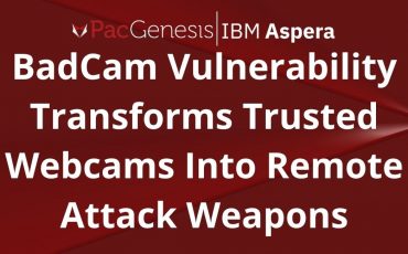 BadCam Vulnerability Transforms Trusted Webcams Into Remote Attack Weapons