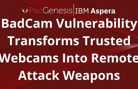BadCam Vulnerability Transforms Trusted Webcams Into Remote Attack Weapons