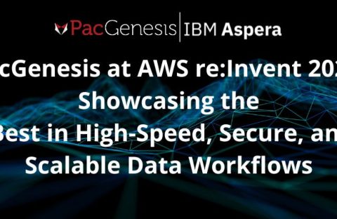 PacGenesis at AWS re:Invent 2025: Showcasing the Best in High-Speed, Secure, and Scalable Data Workflows