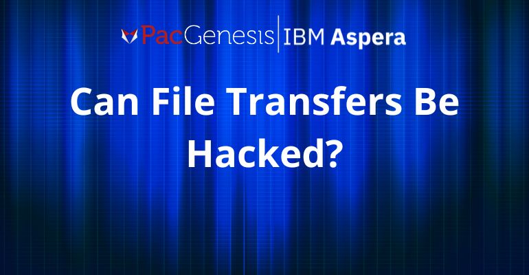 Can File Transfers Be Hacked?