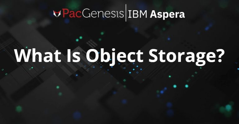 What Is Object Storage & Why Enterprise Data Strategies Are Transforming